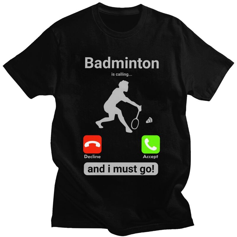 Badminton Is Calling - เสื้อยืดแบดมินตันสำหรับผู้ชาย เสื้อยืดผ้าฝ้ายแท้ ของขวัญวันวาเลนไทน์ เสื้อยืดแขนสั้น เสื้อยืดแฟชั่น เสื้อผ้า